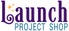 Launch Project Shop