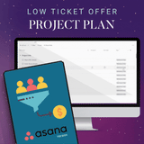 Asana - Low Ticket Offer Funnel Project Template