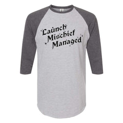 Launch Mischief Managed 3/4 Sleeve Baseball Tee