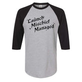 Launch Mischief Managed 3/4 Sleeve Baseball Tee