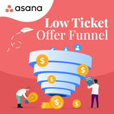 Asana - Low Ticket Offer Funnel Project Template