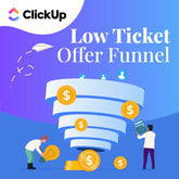 ClickUp - Low Ticket Offer Funnel Project Template