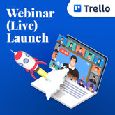 Trello - Webinar (Live) Launch Project Template