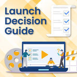 Launch Decision Guide