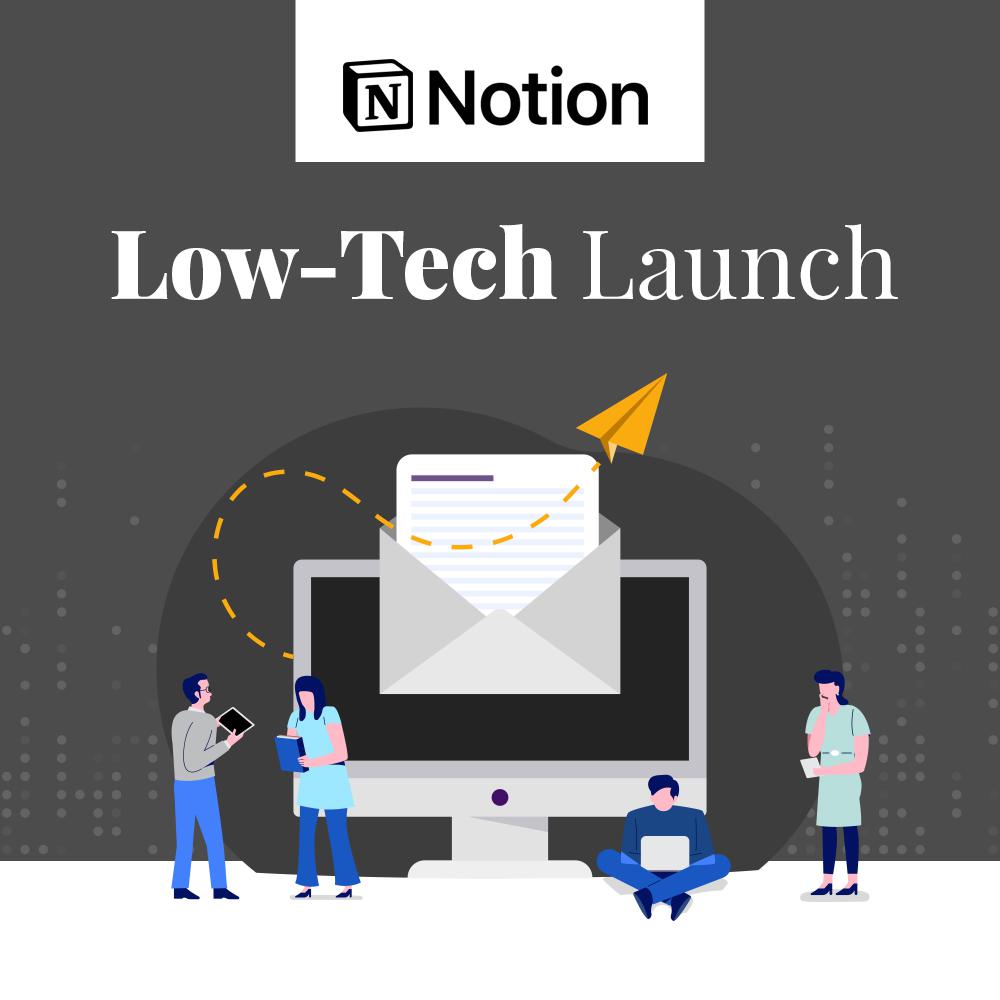 Notion - Low-Tech Launch Project Template