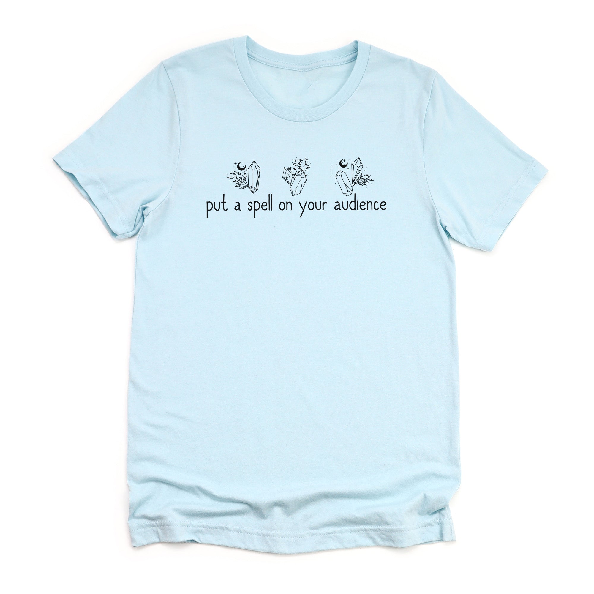 Put a Spell on Your Audience Graphic Tee
